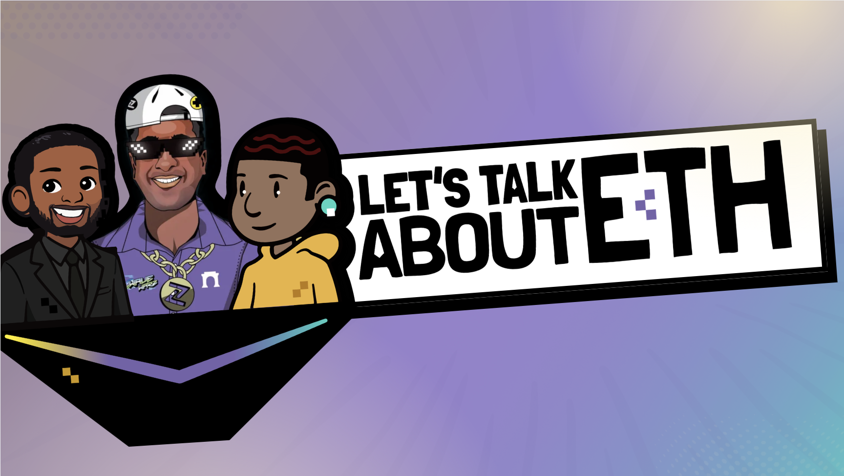 Let's Talk About ETH: Around The World — Maceo, BetterCallZaal, and Ohnahji B