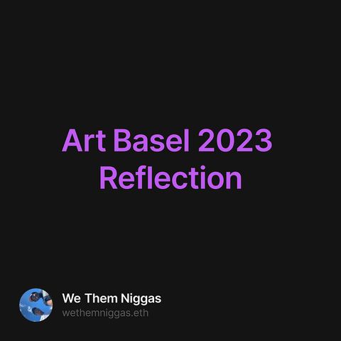 Art Basel 2023 Reflection 1
