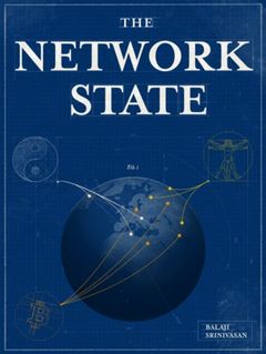 The cover of The Network State: How To Start a New Country by Balaji Srinivasan