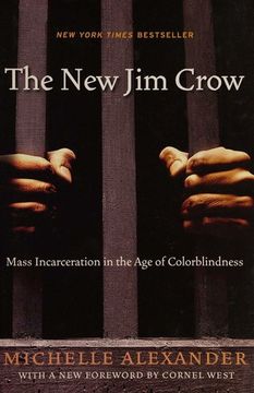 The cover of The New Jim Crow: Mass Incarceration in the Age of Colorblindness by Michelle Alexander
