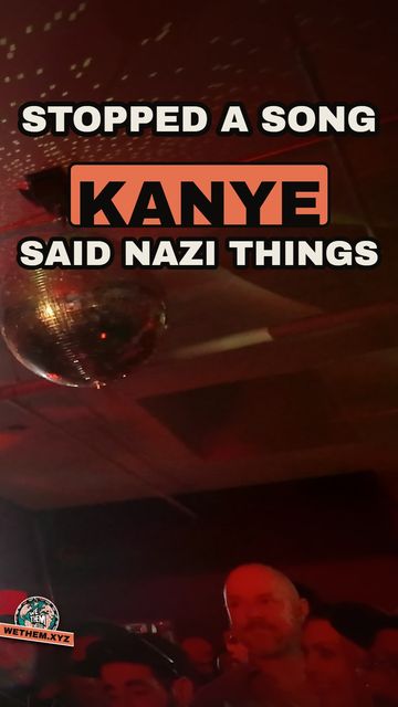 STOPPED A SONG KANYE SAID NAZI THINGS