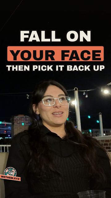 FALL ON YOUR FACE THEN PICK IT BACK UP