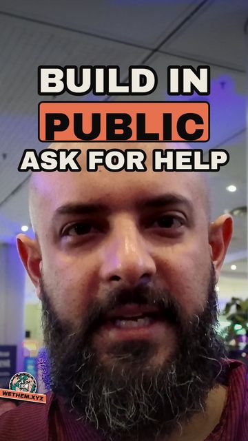 BUILD IN PUBLIC ASK FOR HELP