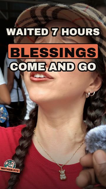 WAITED 7 HOURS BLESSINGS COME AND GO