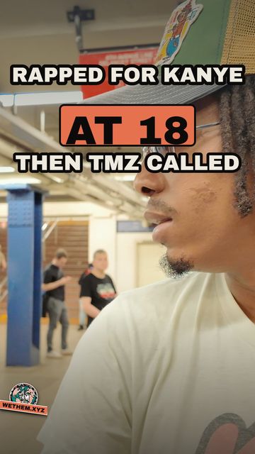 RAPPED FOR KANYE AT 18 THEN TMZ CALLED