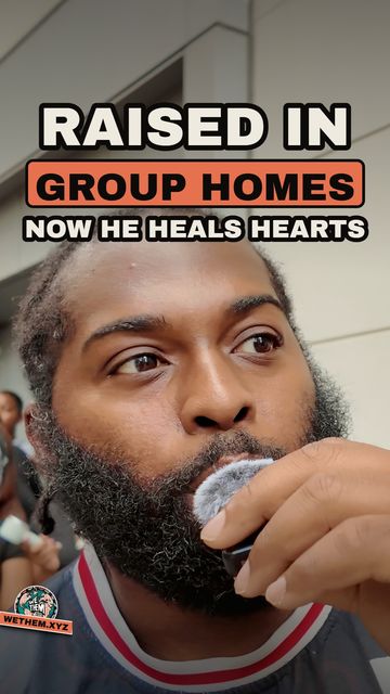 RAISED IN GROUP HOMES NOW HE HEALS HEARTS