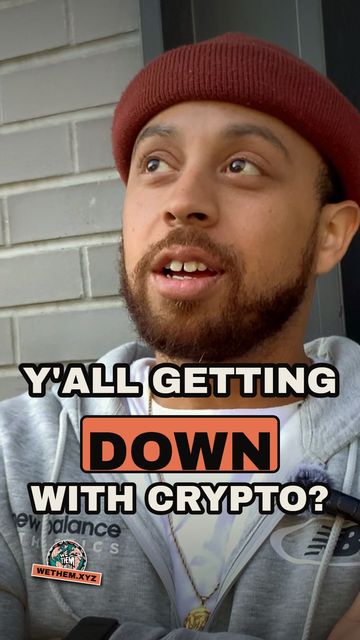 Y'ALL GETTING DOWN WITH CRYPTO?