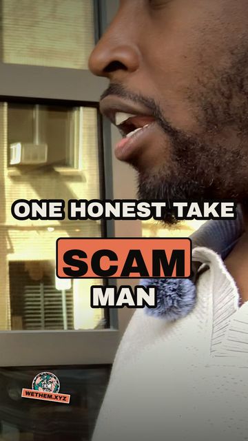 ONE HONEST TAKE SCAM MAN